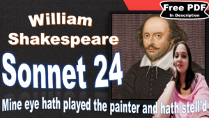 Read more about the article Sonnet 24 by William Shakespeare | Sonnet 24 | William Shakespeare | Explanation | Summary | Word Meaning | Questions Answers | Critical Appreciation | Free PDF Download – Easy Literary Lessons