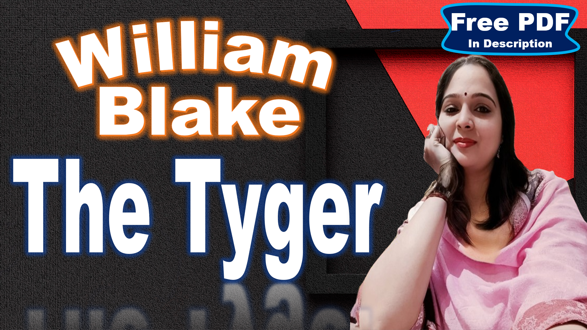 You are currently viewing The Tyger by William Blake | The Tyger | William Blake | Explanation | Summary | Word Meaning | Questions Answers | Critical Appreciation | Free PDF Download – Easy Literary Lessons