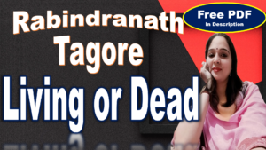Read more about the article Living or Dead by Rabindranath Tagore | Jibito o Mrito | Summary | Plot | Characters | Themes | Symbolism | Questions Answers | Free PDF Download – Easy Literary Lessons
