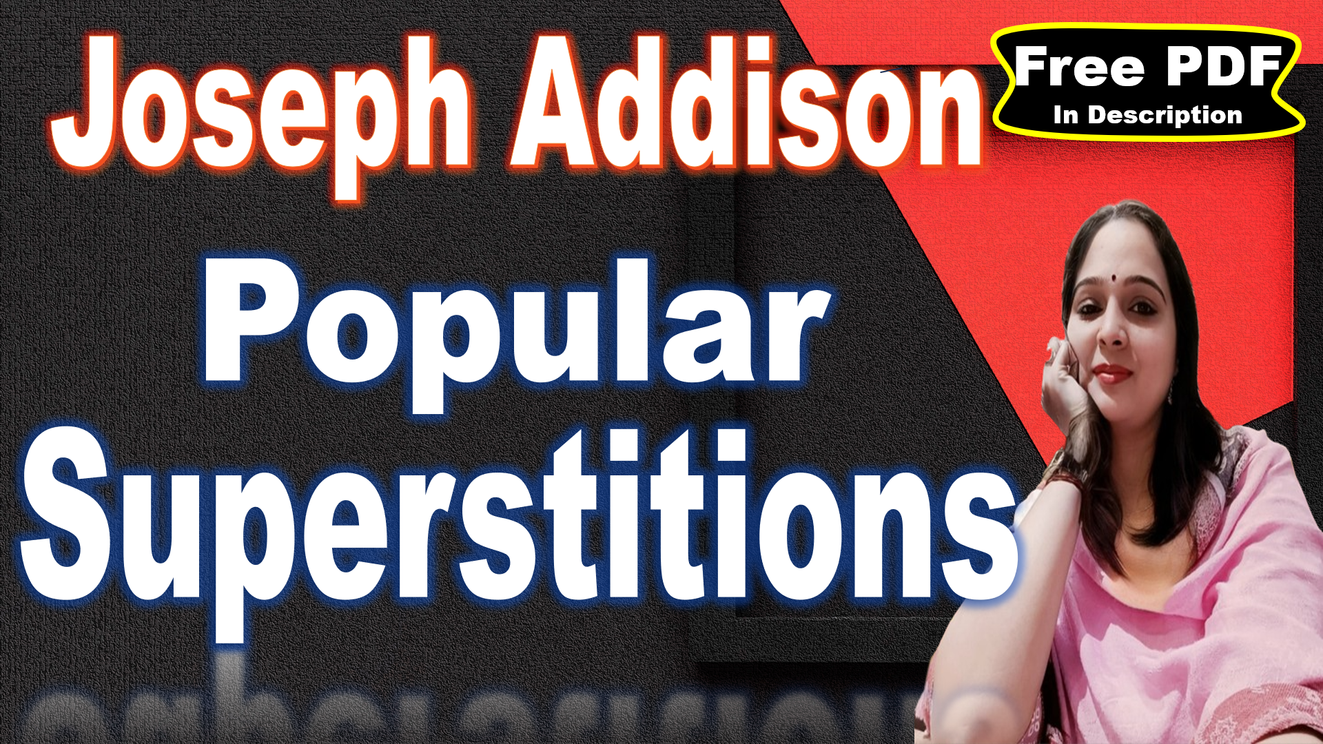 You are currently viewing Popular Superstitions by Joseph Addison | Popular Superstitions | Joseph Addison | Summary | Key Points | Word Meaning | Free PDF Download – Easy Literary Lesson