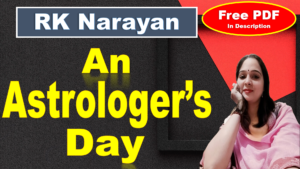 Read more about the article An Astrologer’s Day by RK Narayan | An Astrologer’s Day | Download Free PDF – Easy Literary Lessons