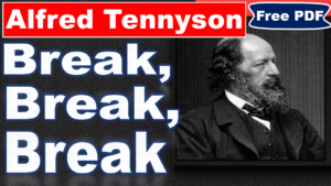 Read more about the article Break Break Break by Alfred Lord Tennyson | Break Break Break Poem | Detailed Explanation | Summary | Key Points | Alexander Pope | Questions Answers | Free PDF Download – Easy Literary Lessons