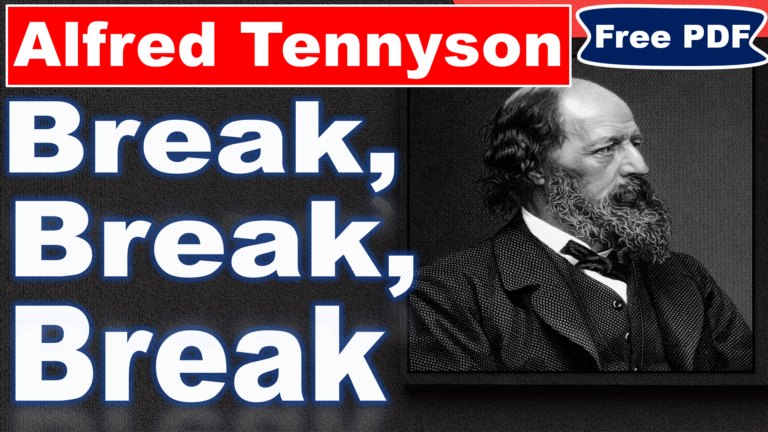 Read more about the article Break Break Break by Alfred Lord Tennyson | Break Break Break Poem | Detailed Explanation | Summary | Key Points | Alexander Pope | Questions Answers | Free PDF Download – Easy Literary Lessons
