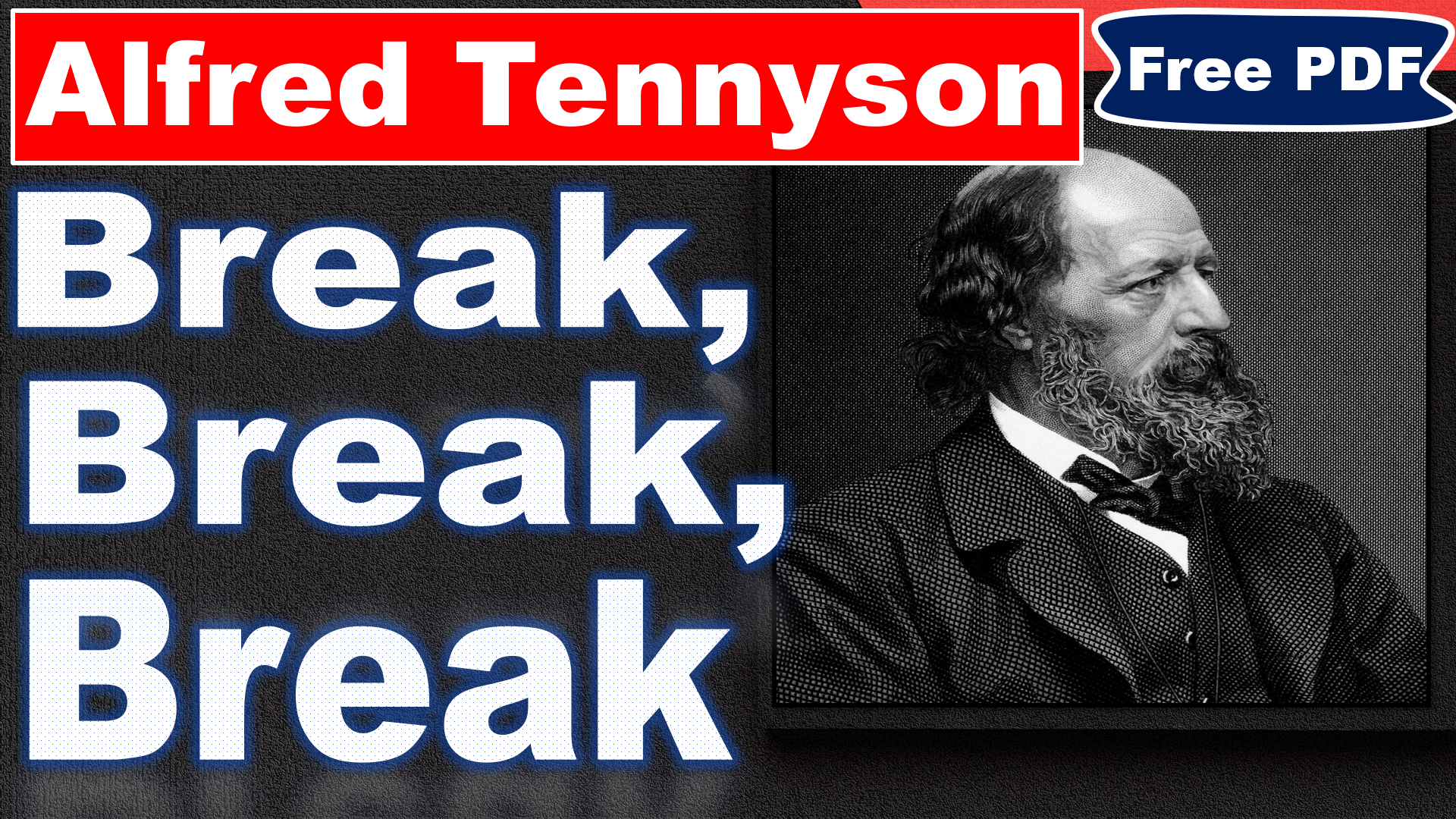 You are currently viewing Break Break Break by Alfred Lord Tennyson | Break Break Break Poem | Detailed Explanation | Summary | Key Points | Alexander Pope | Questions Answers | Free PDF Download – Easy Literary Lessons