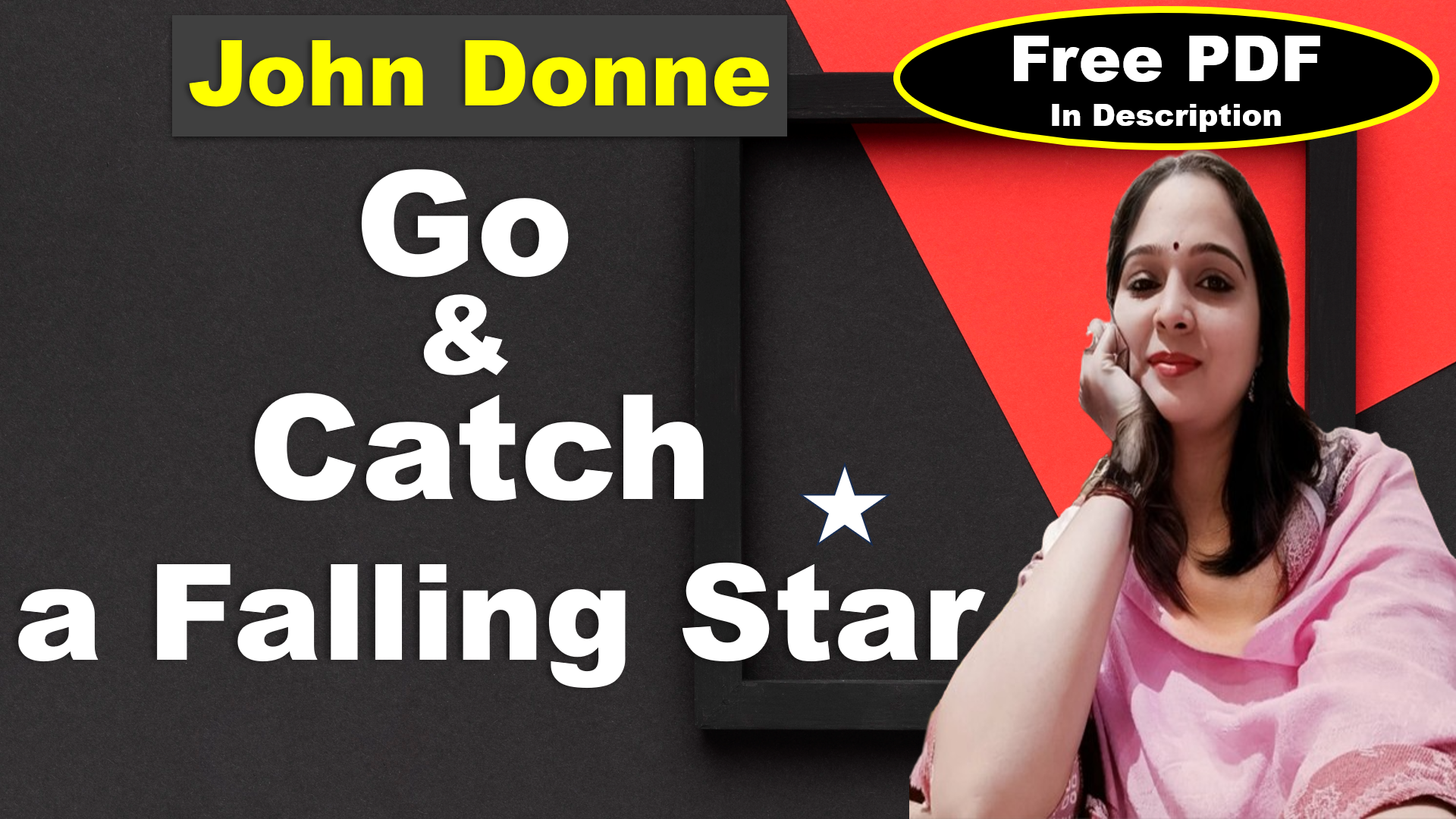 You are currently viewing Go and catch a falling star by John Donne | Go and catch a falling star | John Donne | Explanation | Summary | Key Points | Word Meaning | Critical Appreciation | Questions Answers | Free PDF Download – Easy Literary Lessons