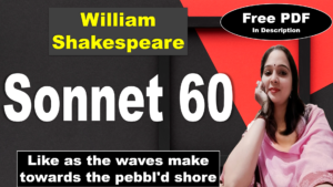 Read more about the article Sonnet 60 by William Shakespeare | Like as the waves make towards the pebbled shore | Sonnet 60 | William Shakespeare | Explanation | Summary | Key Points | Word Meaning | Critical Appreciation | Questions Answers | Free PDF Download – Easy Literary Lessons