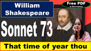 Read more about the article Sonnet 73 by William Shakespeare | That time of year thou | Sonnet 73 | Explanation | Summary | Key Points | Word Meaning | Questions Answers | Free PDF Download – Easy Literary Lessons