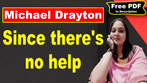 Read more about the article Since there’s no help by Michael Drayton | Since there’s no help | Michael Drayton | Explanation | Summary | Key Points | Word Meaning | Questions Answers | Free PDF Download – Easy Literary Lessons