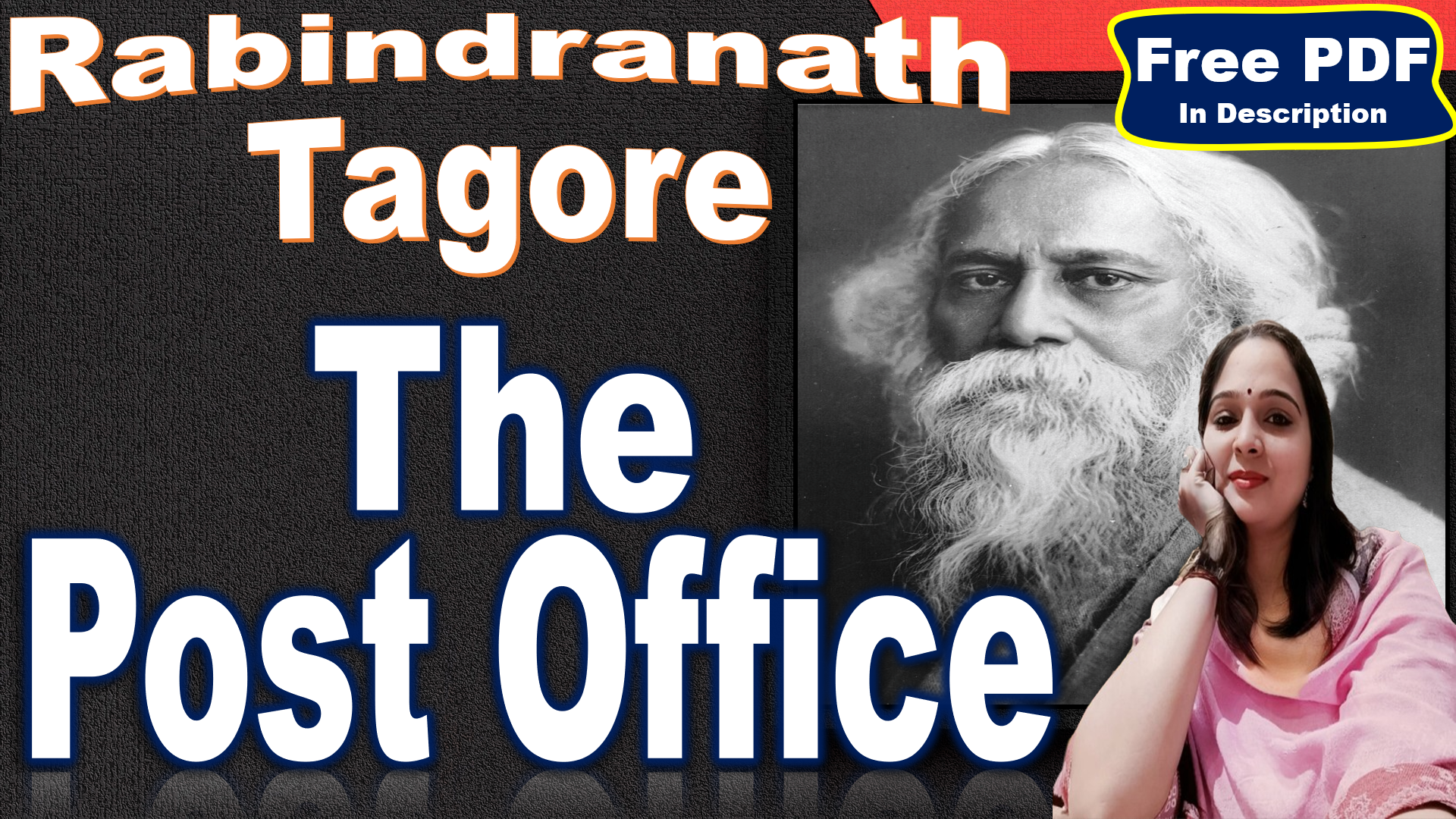 You are currently viewing The Post Office by Rabindranath Tagore | The Post Office | डाकघर | Rabindranath Tagore | Plot | Characters | Themes | Symbolism | Critical Overview | Questions Answers | Free PDF Download – Easy Literary Lessons