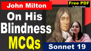 Read more about the article MCQs | On His Blindness by John Milton MCQs | On His Blindness MCQs | John Milton | Free PDF Download – Easy Literary Lessons