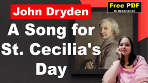 Read more about the article A Song for St. Cecilia’s Day by John Dryden | A Song for St. Cecilia’s Day | John Dryden | Explanation | Summary | Key Points | Word Meaning | Critical Appreciation | Questions Answers | Free PDF Download – Easy Literary Lessons