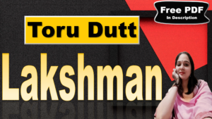 Read more about the article Lakshman by Toru Dutt | Lakshman | Toru Dutt | Explanation | Summary | Key Points | Word Meaning | Critical Appreciation | Questions Answers | Free PDF Download – Easy Literary Lessons