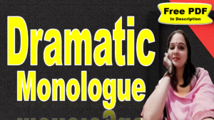 Read more about the article Dramatic Monologue in English Literature | Dramatic Monologue | Soliloquy | Persona Poem | Dramatic monologue versus soliloquy | Free PDF Download – Easy Literary Lessons