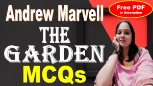 Read more about the article The Garden by Andrew Marvell MCQs | The Garden MCQs  | Free PDF Download – Easy Literary Lessons