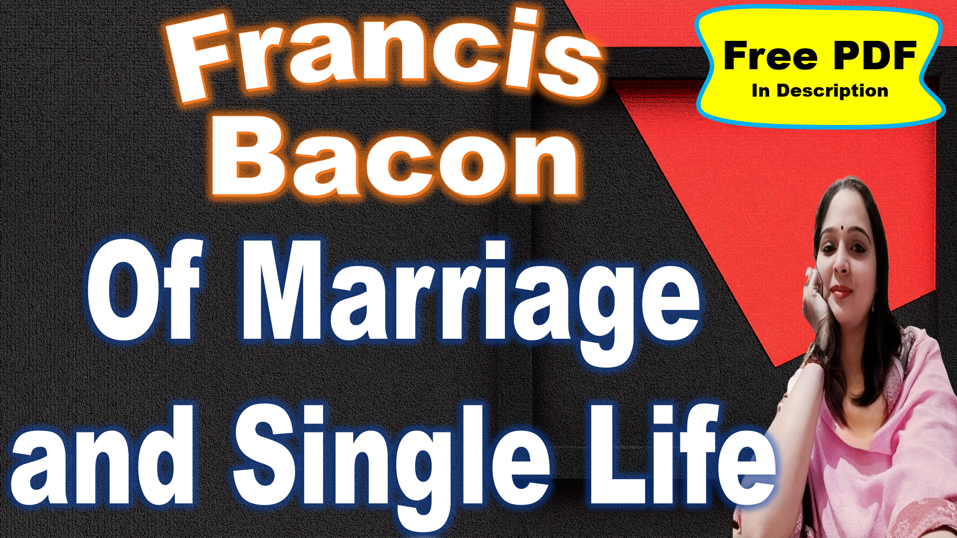 You are currently viewing Of Marriage and Single Life by Francis Bacon | Of Marriage and Single Life | Francis Bacon | Francis Bacon as Essayist | Summary | Key Points | Word Meaning | Questions Answers | Critical Appreciation | Free PDF Download – Easy Literary Lesson