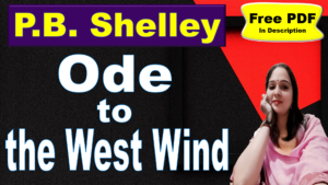 Read more about the article Ode to the West Wind by Percy Bysshe Shelley | Ode to the West Wind | Percy Bysshe Shelley | Explanation | Summary | Key Points | Word Meaning | Critical Appreciation | Questions Answers | Free PDF Download – Easy Literary Lessons