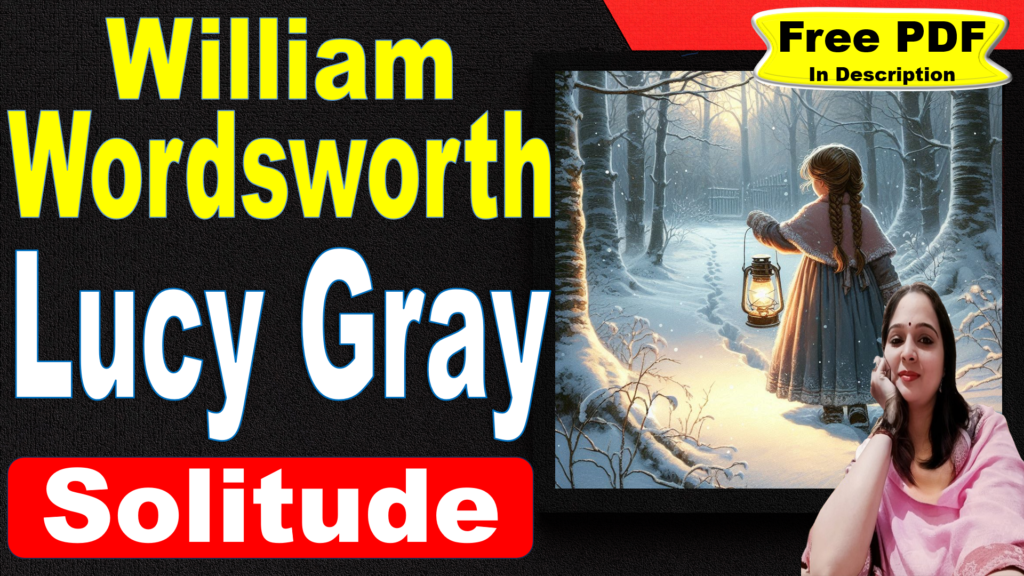 Lucy Gray by William Wordsworth