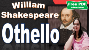 Read more about the article Othello by William Shakespeare | Othello | William Shakespeare | Analysis and Summary | Plot | Characters | Themes | Style |Historical Context | Critical Analysis | Download Free PDF – Easy Literary Lessons