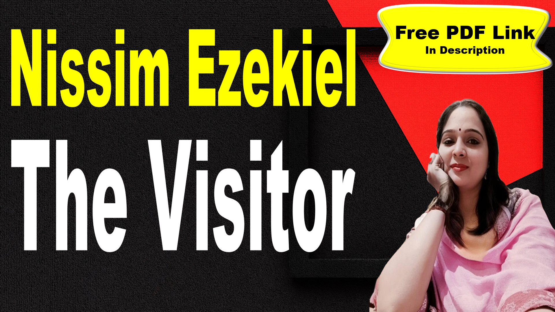 You are currently viewing The Visitor by Nissim Ezekiel | Explanation | Summary | Key Points | Nissim Ezekiel | Word Meaning | Questions Answers | Critical Appreciation | Themes | Free PDF Download – Easy Literary Lessons