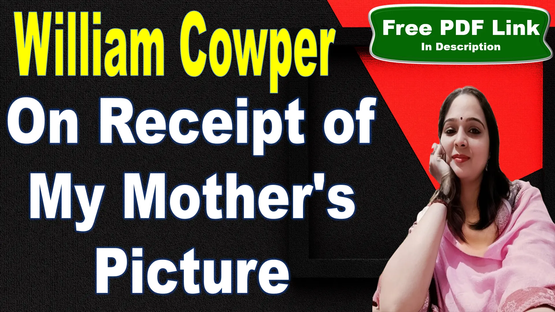 You are currently viewing On Receipt of My Mother’s Picture by William Cowper | On Receipt of My Mother’s Picture | William Cowper | Explanation | Summary | Key Points | Word Meaning | Questions Answers | Critical Appreciation | Themes | Free PDF Download – Easy Literary Lessons