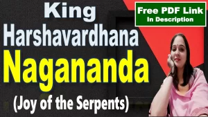 Read more about the article Nagananda by Harsha | Nagananda | Joy of the Serpents | Harsha | King Harshavardhana | Summary | Plot | Analysis | Characters | Themes | Style | Historical Context | Critical Analysis | Download Free PDF – Easy Literary Lessons