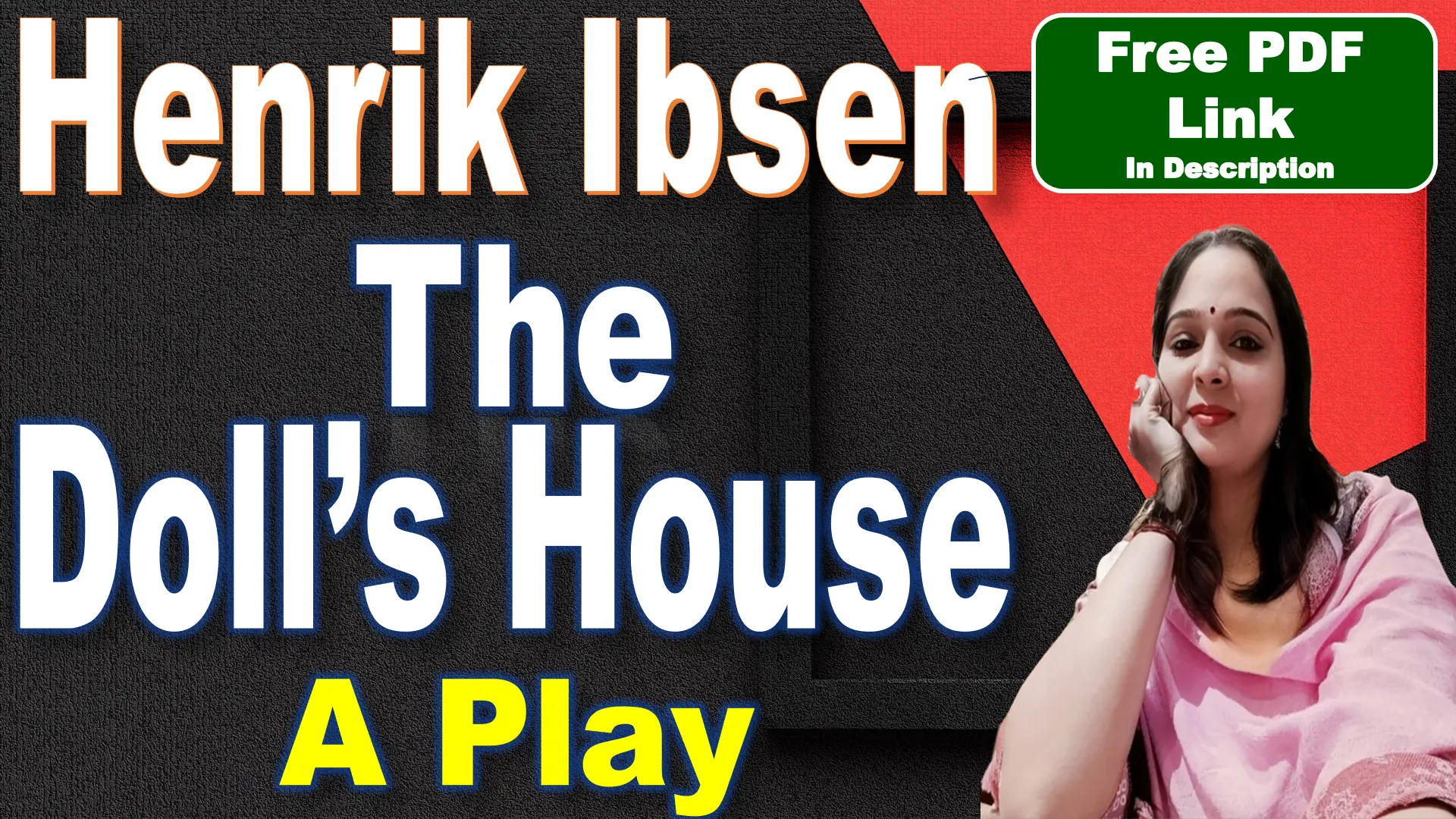 You are currently viewing A Doll’s House by Henrik Ibsen | A Doll’s House | The Doll’s House A Play | Henrik Ibsen | Summary | Plot | Analysis | Characters | Themes | Style | Historical Context | Critical Analysis | Download Free PDF – Easy Literary Lessons