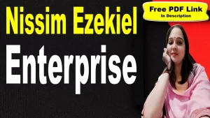 Read more about the article Enterprise Poem by Nissim Ezekiel | Enterprise | Explanation | Summary | Key Points | Nissim Ezekiel | Word Meaning | Questions Answers | Critical Appreciation | Themes | Free PDF Download – Easy Literary Lessons