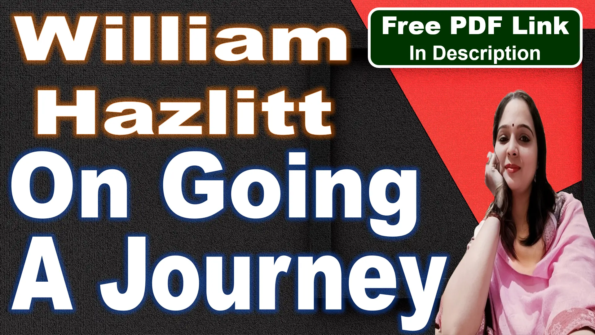 You are currently viewing On Going a Journey by William Hazlitt | On Going a Journey | William Hazlitt | Analysis | Summary | Key Points | Word Meaning | Questions Answers | Critical Appreciation | Free PDF Download – Easy Literary Lesson