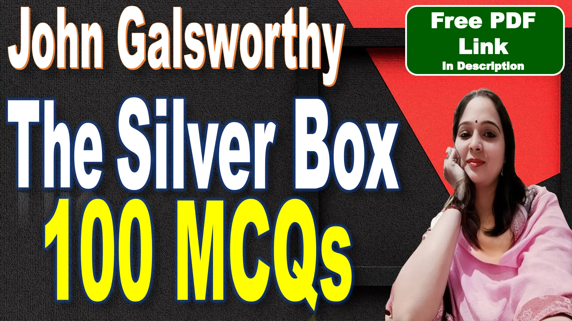 You are currently viewing 100 MCQs | The Silver Box MCQs | The Silver Box | The Silver Box by John Galsworthy MCQs | John Galsworthy | Free PDF Download – Easy Literary Lessons