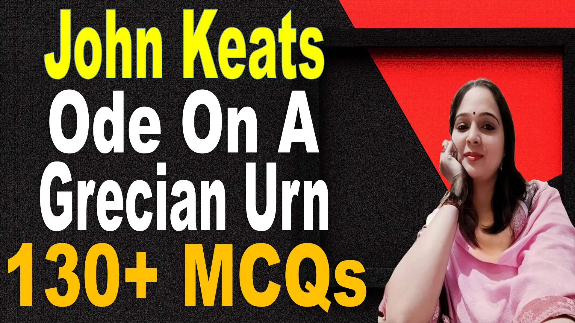 Ode on a Grecian Urn MCQs | 130+ MCQs