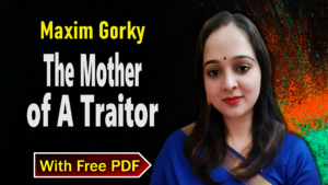 The Mother of a Traitor by Maxim Gorky