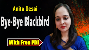 Bye Bye Blackbird by Anita Desai
