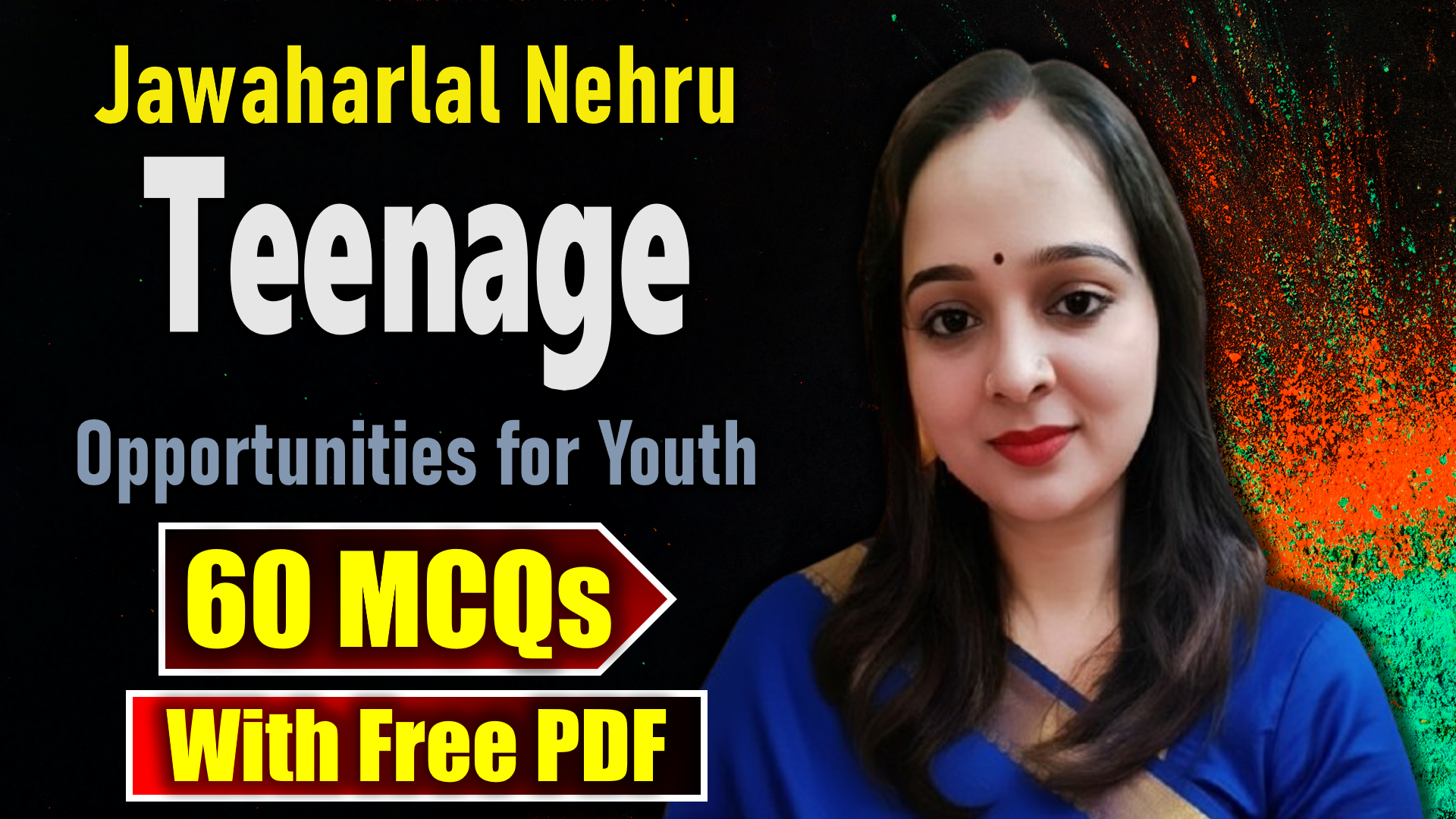 60 MCQs on “Teenage” by Jawaharlal Nehru | Opportunity for Youth MCQs