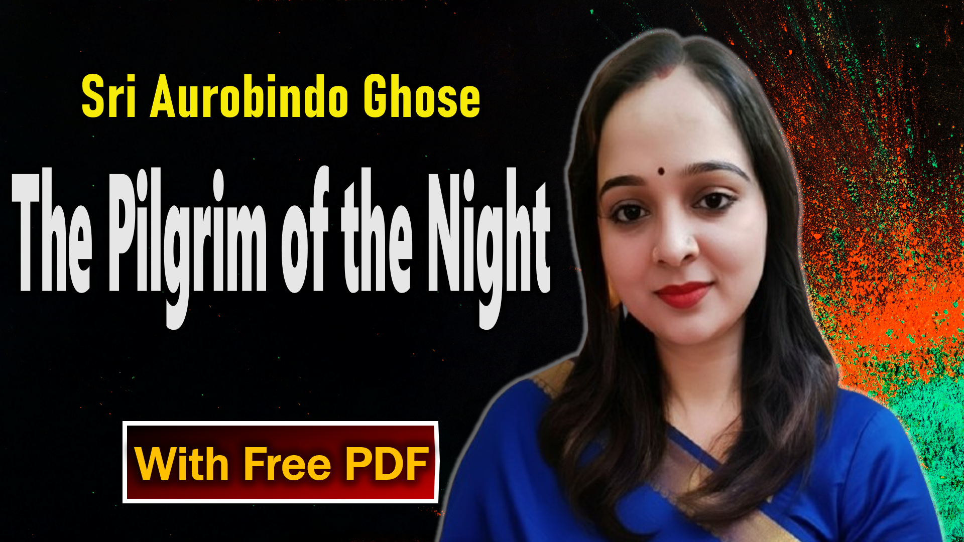 The Pilgrim of the Night by Sri Aurobindo
