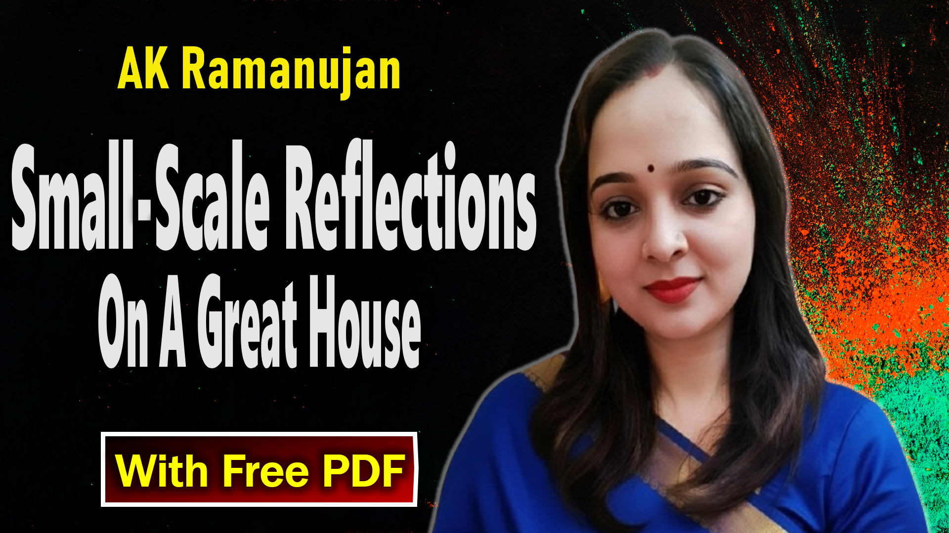 Small-Scale Reflections On A Great House by AK Ramanujan: Summary and Analysis