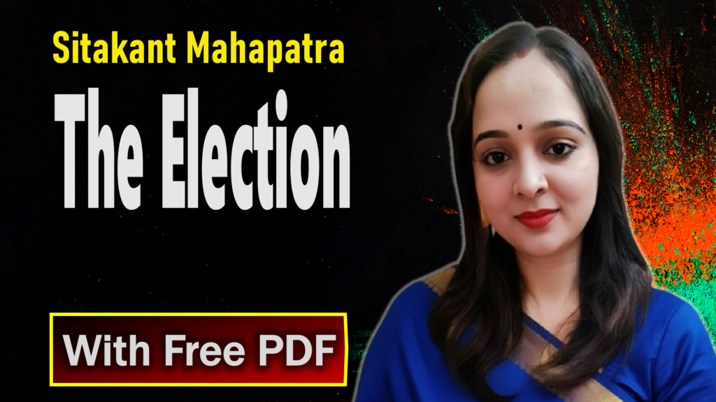 The Election by Sitakant Mahapatra Summary and Analysis