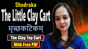 The Little Clay Cart by Shudraka | Mṛcchakaṭika | The Clay Toy Cart
