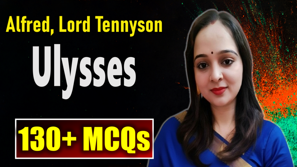135 MCQs on Ulysses by Alfred Lord Tennyson | Ulysses MCQs