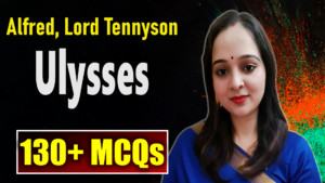 135 MCQs on Ulysses by Alfred Lord Tennyson | Ulysses MCQs