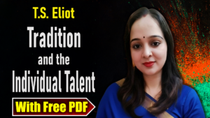Tradition and the Individual Talent by T.S. Eliot Summary and Analysis