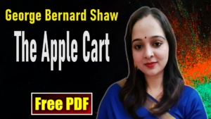 The Apple Cart by George Bernard Shaw Summary and Analysis