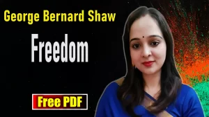 Freedom by George Bernard Shaw Summary and Analysis