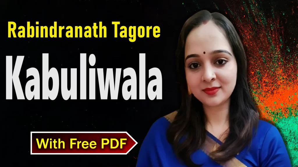 Kabuliwala by Rabindranath Tagore | Summary, Themes, Characters & Analysis