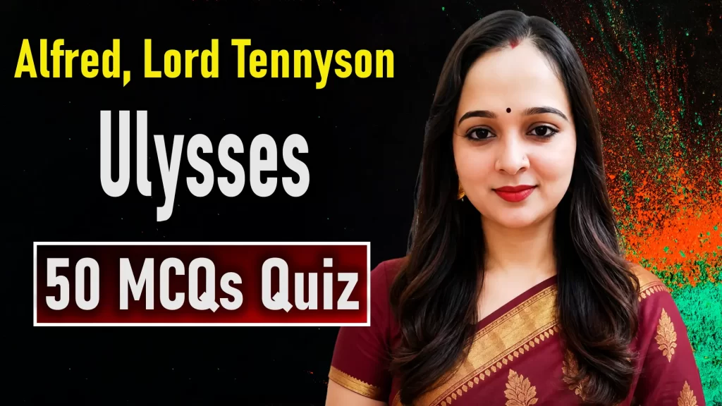Ulysses Quiz: 50 MCQs on Tennyson’s Poem